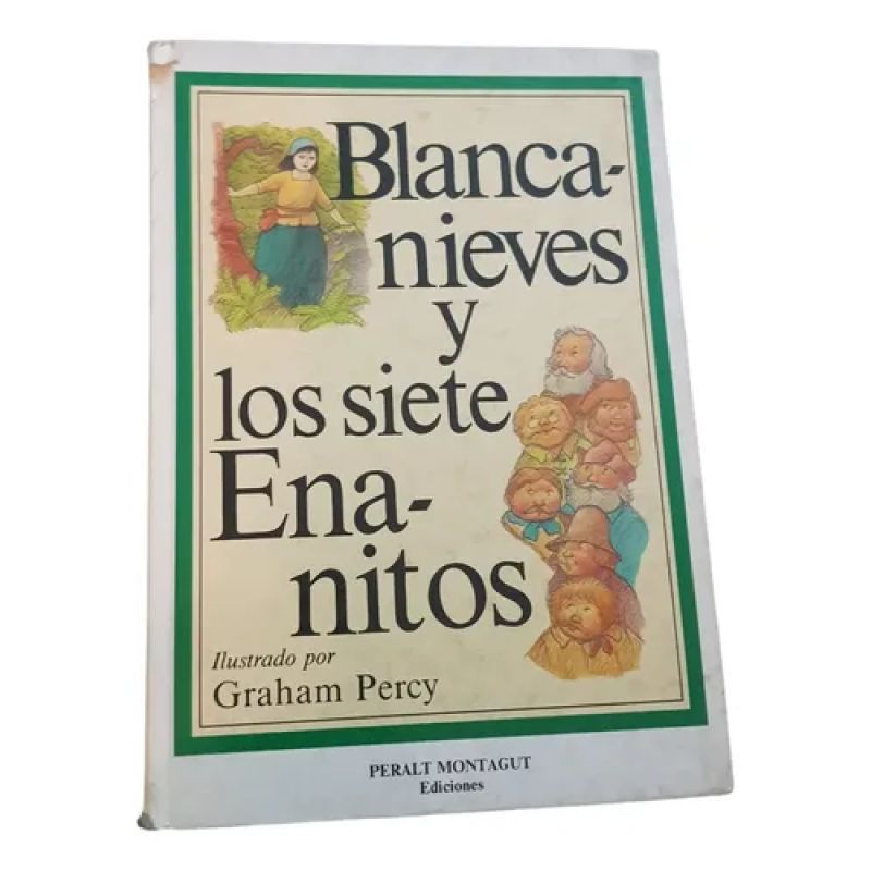 Blancanieves Y Los Siete Enanitos Peralt Montagut -tapa Dura (Usado)