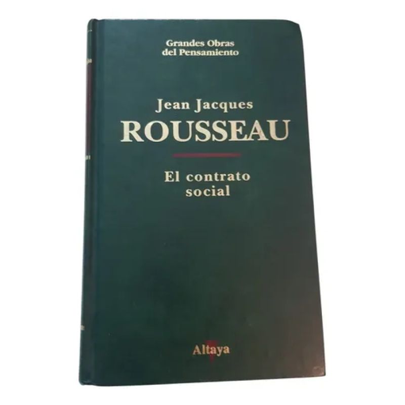 El Contrato Social - Jean Jacques Rousseau - Altaya (Usado)