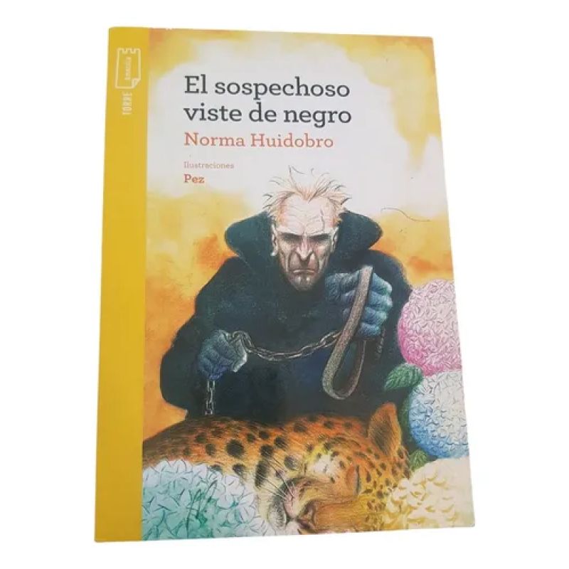 El Sospechoso Viste De Negro - Norma Huidobro - Torre Amaril (Usado)