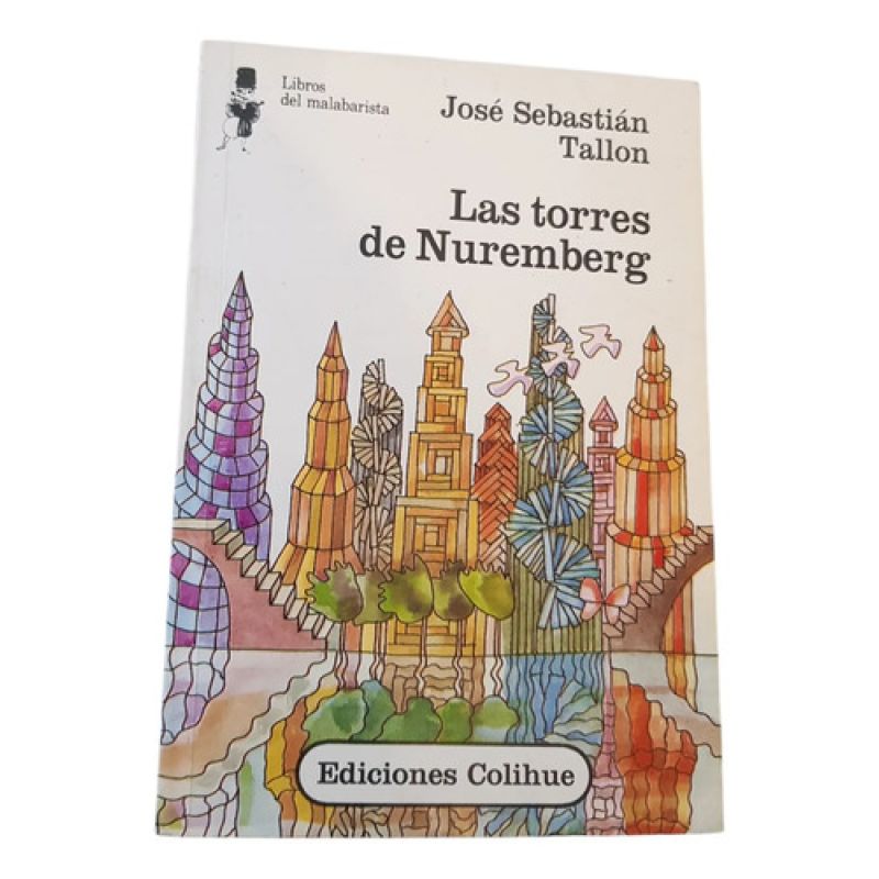 Las Torres De Nuremberg - J. S.  Tallon - Colihue (Usado)