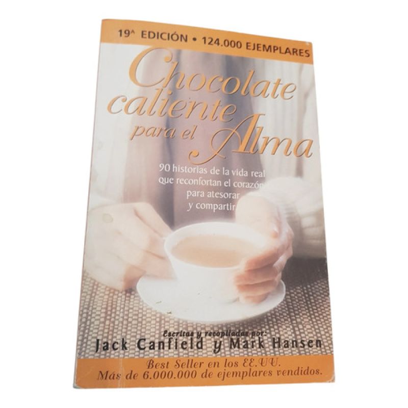 Chocolate Caliente Para El Alma -j Canfield Y M Hansen -19ed (Usado)