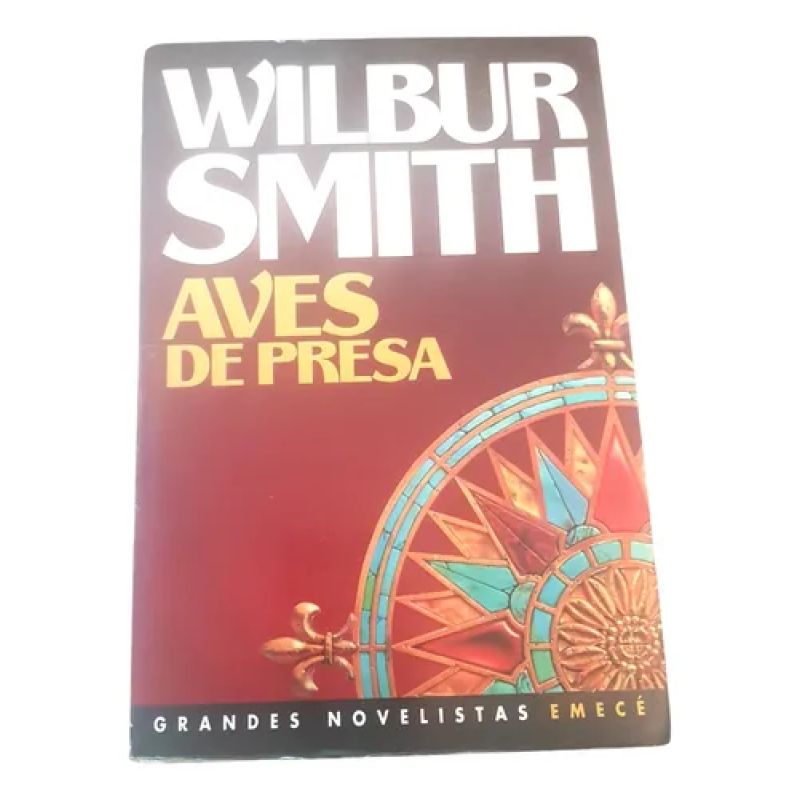 Aves De Presa De Wilbur Smith -  Emecé Editores (Usado)