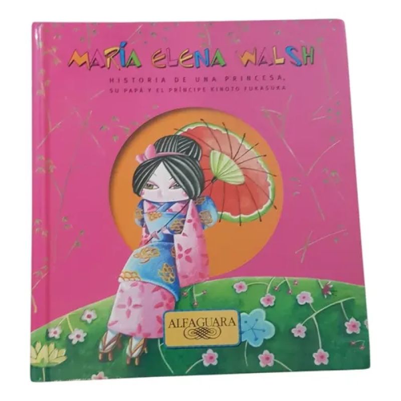 Historia De Una Princesa - M.e.walsh - Alfaguara - Tapa Dura (Usado)