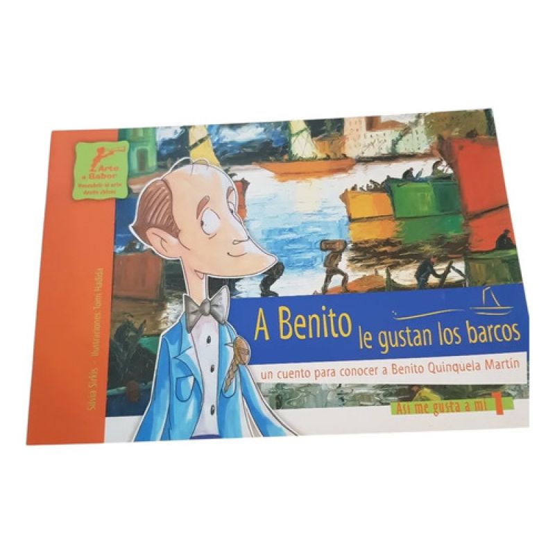 A Benito Le Gustan Los Barcos - Arte A Babor (Usado)