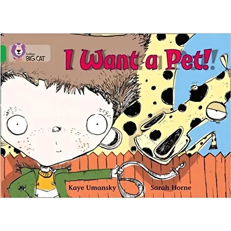I WANT A PET! - BIG CAT 5 / GREEN (Nuevo)