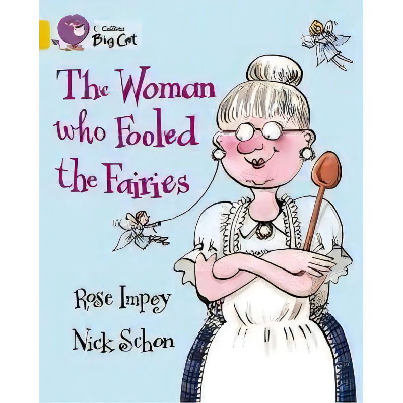 WOMAN WHO FOOLED THE FAIRIES, THE - BIG CAT 9 / GOLD (Nuevo)