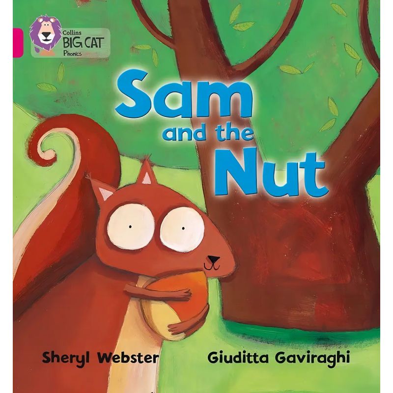SAM AND THE NUT - BIG CAT 1B / PINK B - PHONICS (Nuevo)