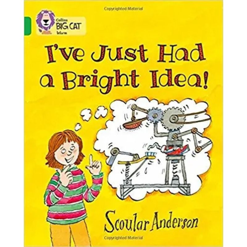 I'VE JUST HAD A BRIGHT IDEA! - BIG CAT 5 / GREEN (Nuevo)