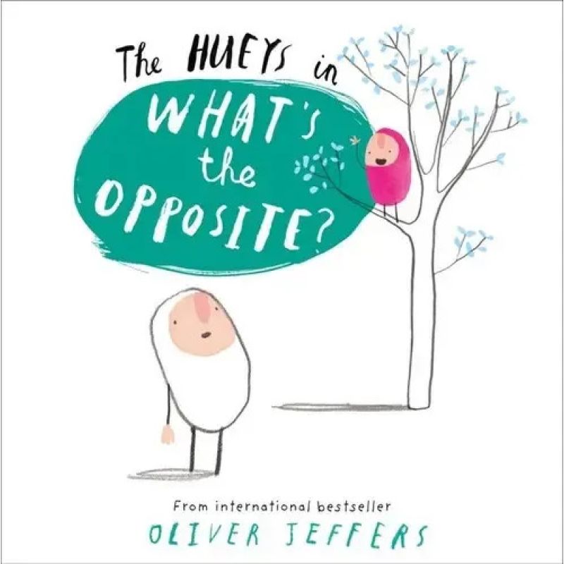 WHAT’S THE OPPOSITE? - THE HUEYS (Nuevo)
