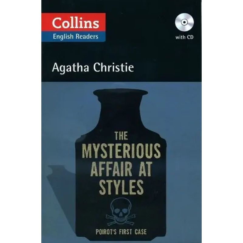 MYSTERIOUS AFFAIR AT STYLES - COLLINS ENGLISH READERS 5 (B2+)