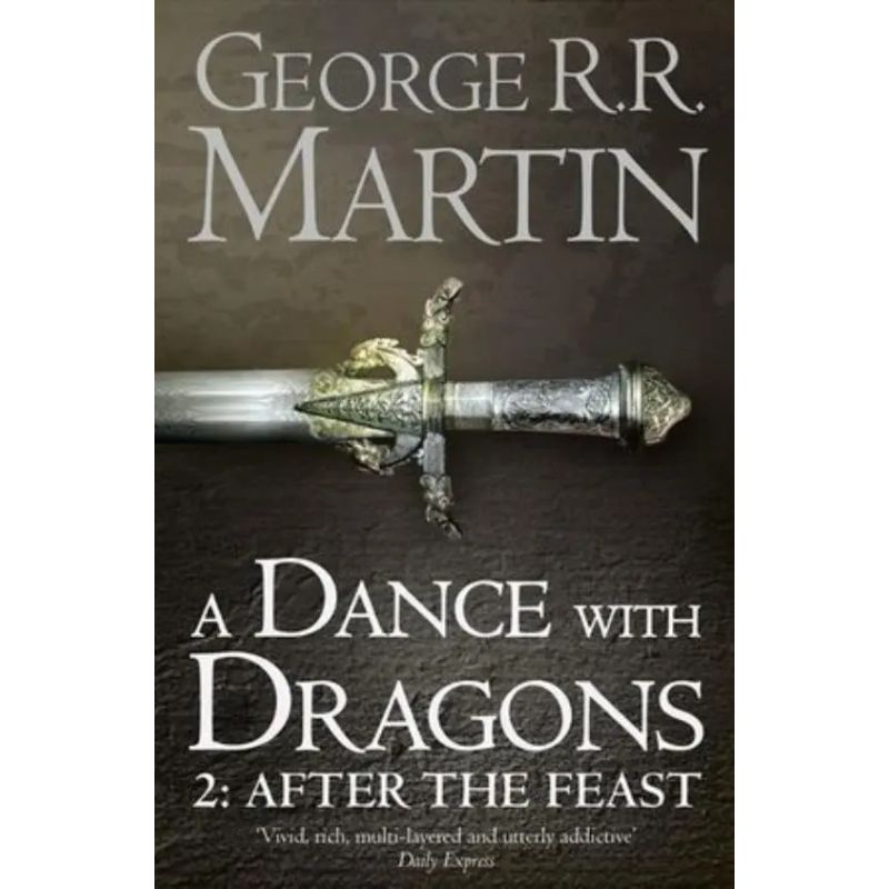 DANCE WITH DRAGONS, A - PART 2: AFTER THE FEAST - A SONG OF ICE AND FIRE V (GAME OF THRONES) (Nuevo)