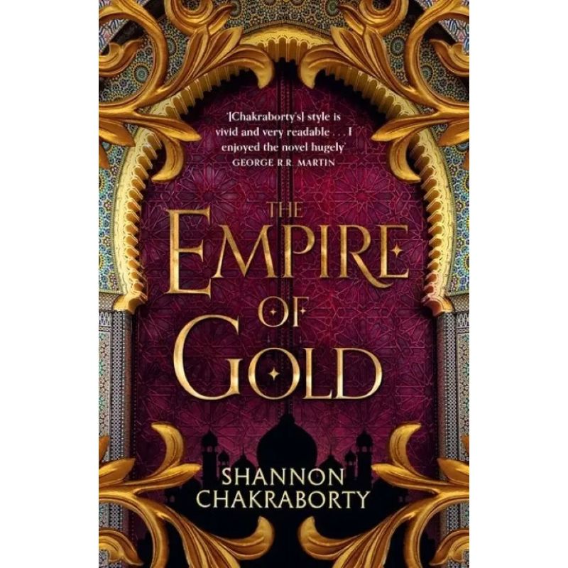 EMPIRE OF GOLD, THE - THE DAEVABAD TRILOGY 3 (Nuevo)