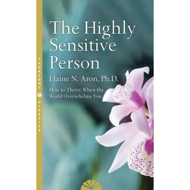 HIGHLY SENSITIVE PERSON, THE (Nuevo)