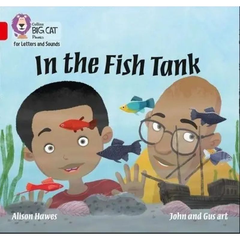 IN THE FISH TANK - BIG CAT 2A / RED A - PHONICS FOR LETTERS AND SOUNDS (Nuevo)