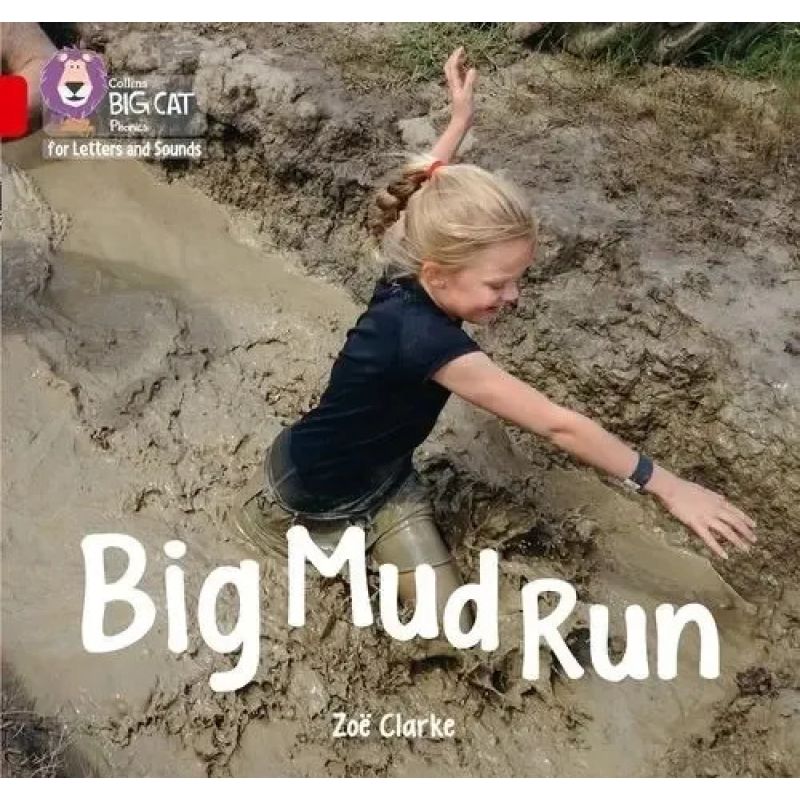 BIG MUD RUN - BIG CAT 2A / RED A - PHONICS FOR LETTERS AND SOUNDS (Nuevo)