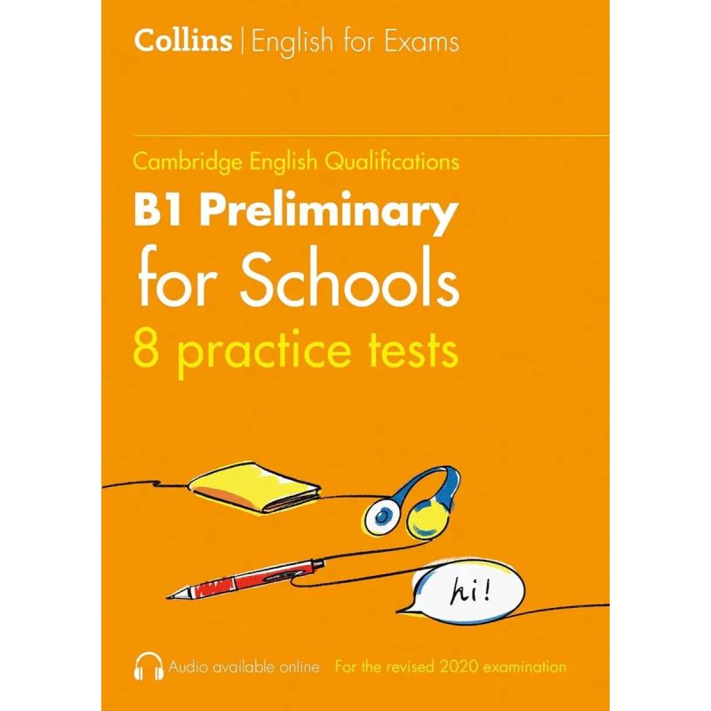 COLLINS CAMBRIDGE ENGLISH - PRACTICE TESTS FOR B1 PRELIMINARY FOR SCHOOLS 1 (Nuevo)