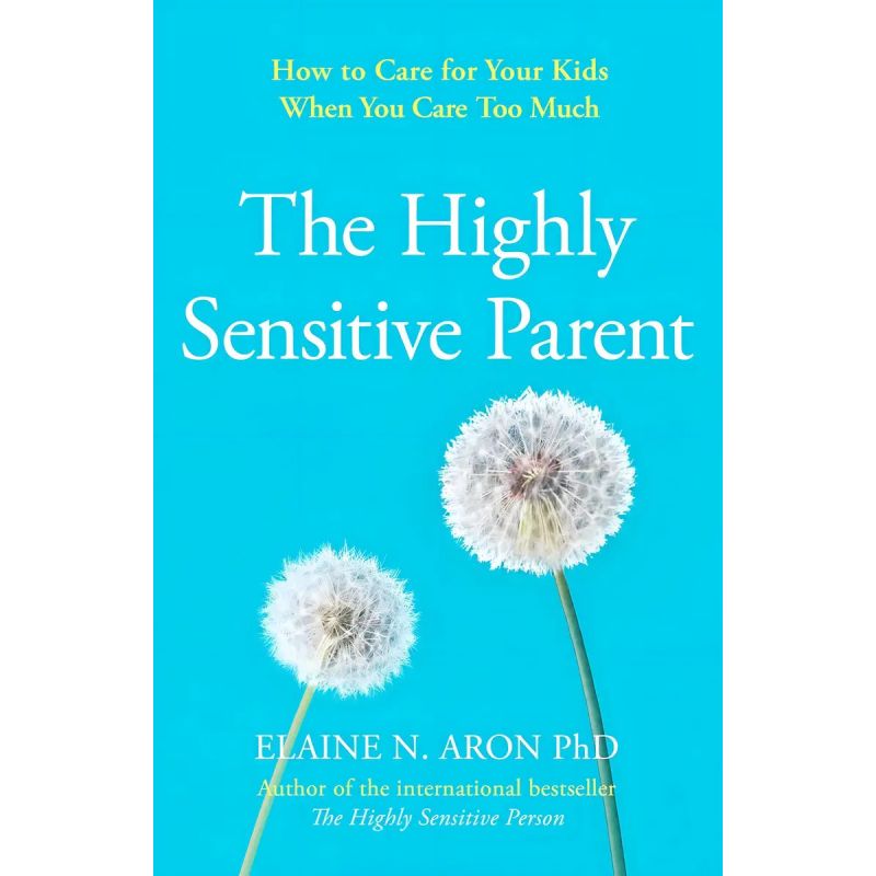 HIGHLY SENSITIVE PARENT, THE (Nuevo)