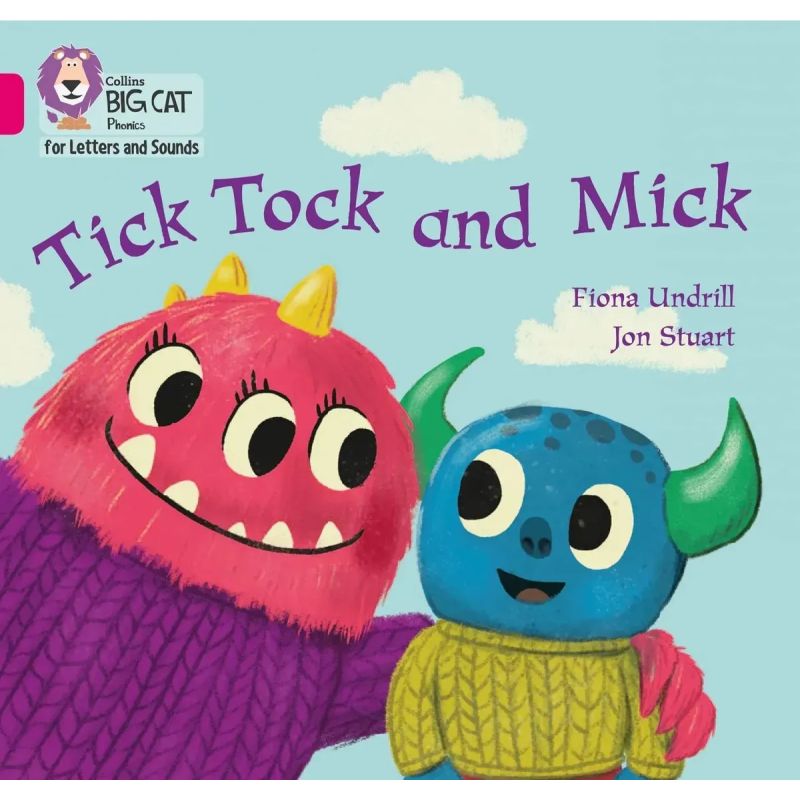 TICK TOCK AND MICK BIG CAT 1B / PINK B - PHONICS FOR LETTERS AND SOUNDS (Nuevo)