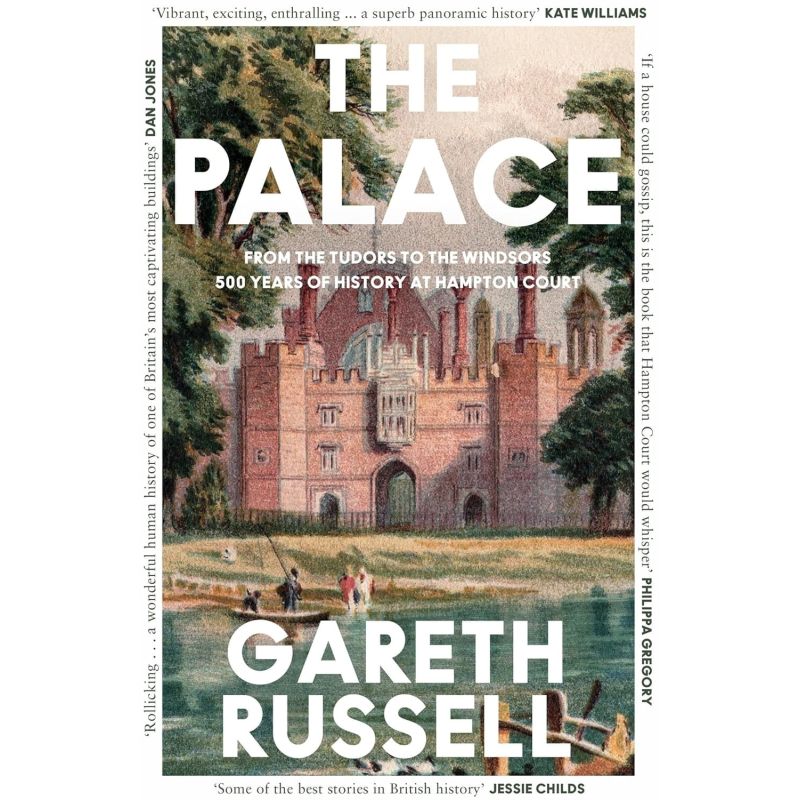 PALACE, THE - FROM THE TUDORS TO THE WINDSORS, 500 YEARS OF HISTORY AT HAMPTON COURT (Nuevo)