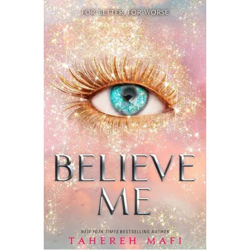 BELIEVE ME - SHATTER ME (Nuevo)