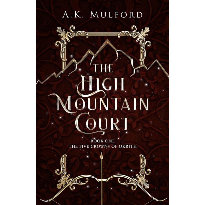 HIGH MOUNTAIN COURT, THE - THE FIVE CROWNS OF OKRITH 1 (Nuevo)