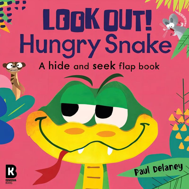 LOOK OUT! HUNGRY SNAKE - A HIDE AND SEEK FLAP BOOK - BOARD BOOK (Nuevo)