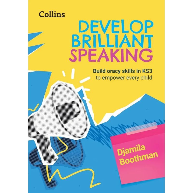 DEVELOP BRILLIANT SPEAKING - BUILD ORACY SKILLS IN KS3 - YEAR 7 (Nuevo)