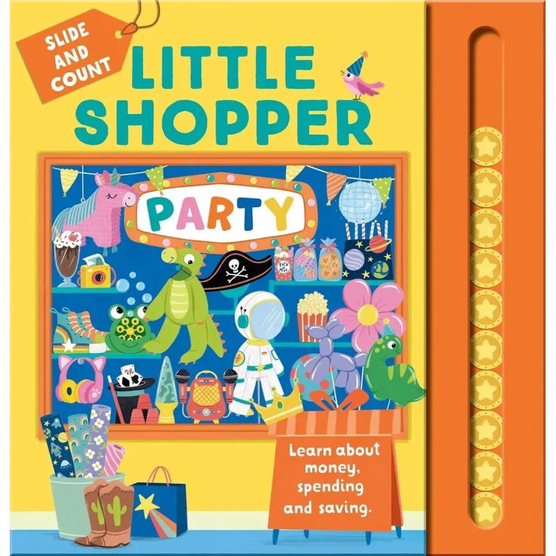 LITTLE SHOPPER PARTY - SLIDE AND COUNT - LEARN ABOUT MONEY, SPENDING AND SAVING (Nuevo)
