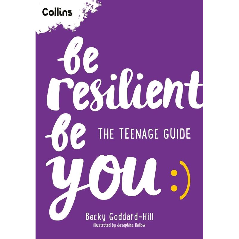 BE RESILIENT BE YOU - THE TEENAGE GUIDE (Nuevo)