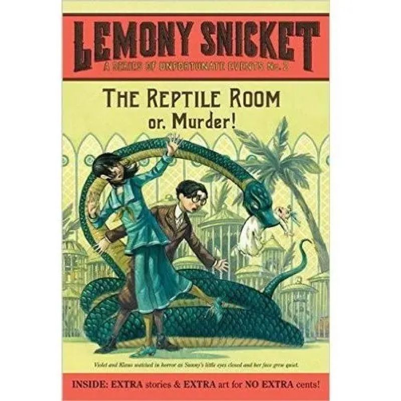 REPTILE ROOM OR, MURDER !, THE - A SERIES OF UNFORTUNATE EVENTS 2 - PB (Nuevo)
