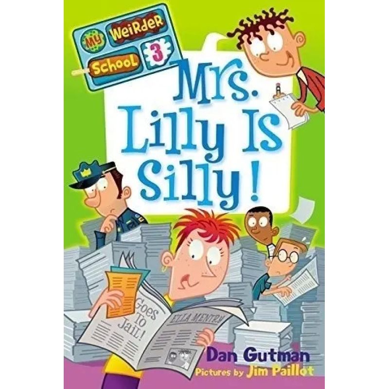 MRS. LILLY IS SILLY - MY WEIRDER SCHOOL 3 (Nuevo)