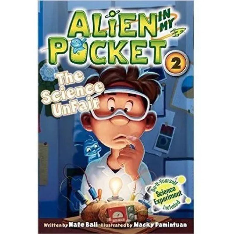 SCIENCE UNFAIR, THE (PB) -  ALIEN IN MY POCKET #2 (Nuevo)