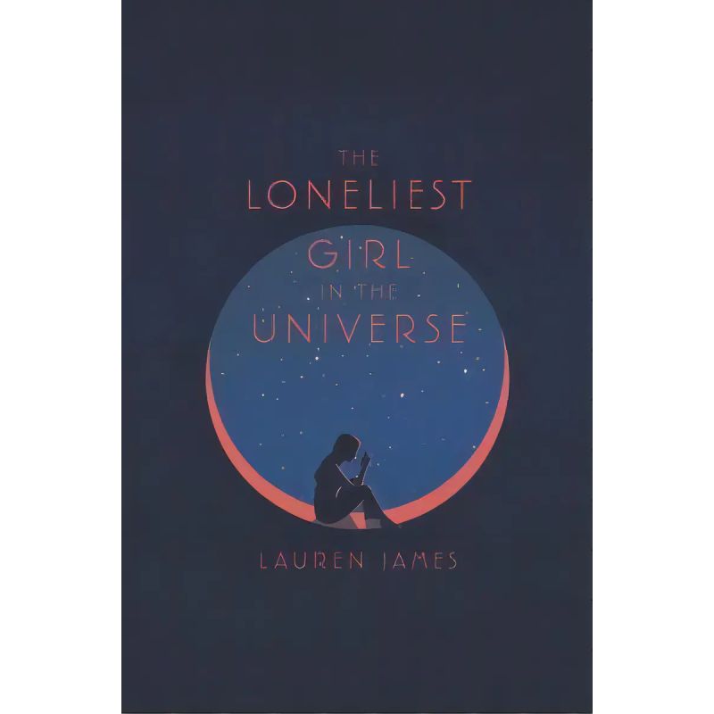 LONELIEST GIRL IN THE UNIVERSE, THE (Nuevo)