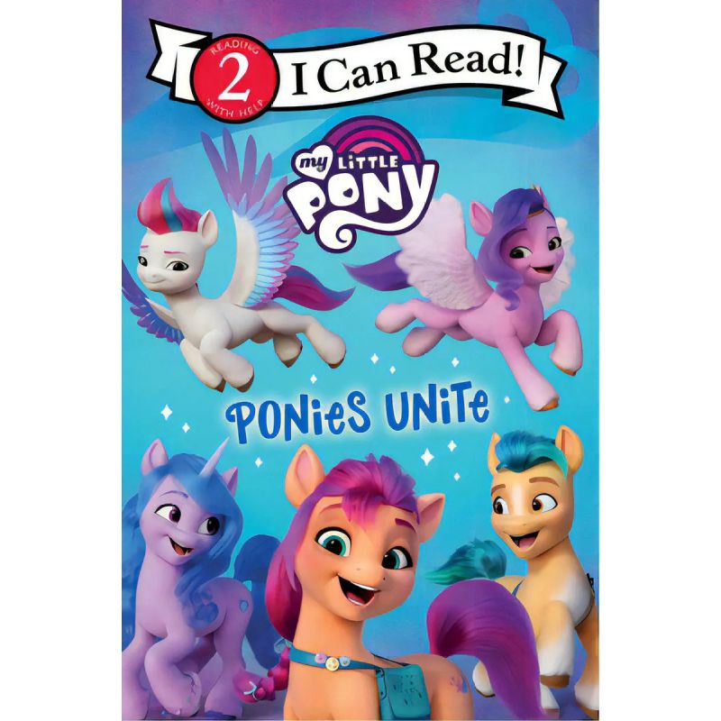 PONIES UNITE - MY LITTLE PONY - I CAN READ 2 (Nuevo)