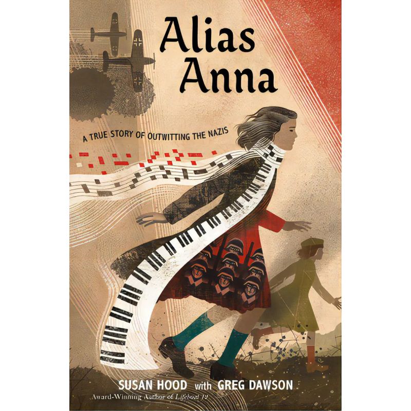 ALIAS ANNA - A TRUE STORY OF OUTWITTING THE NAZIS (Nuevo)