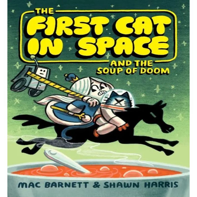 FIRST CAT IN SPACE AND THE SOUP OF DOOM, THE (Nuevo)