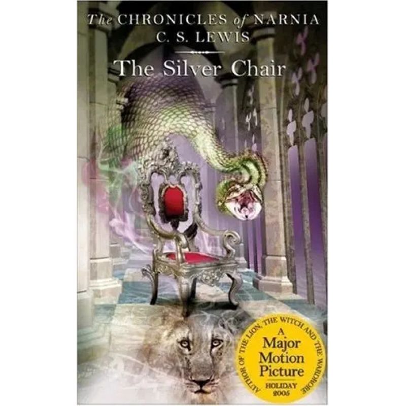 SILVER CHAIR, THE - CHRONICLES OF NARNIA 6 (Nuevo)