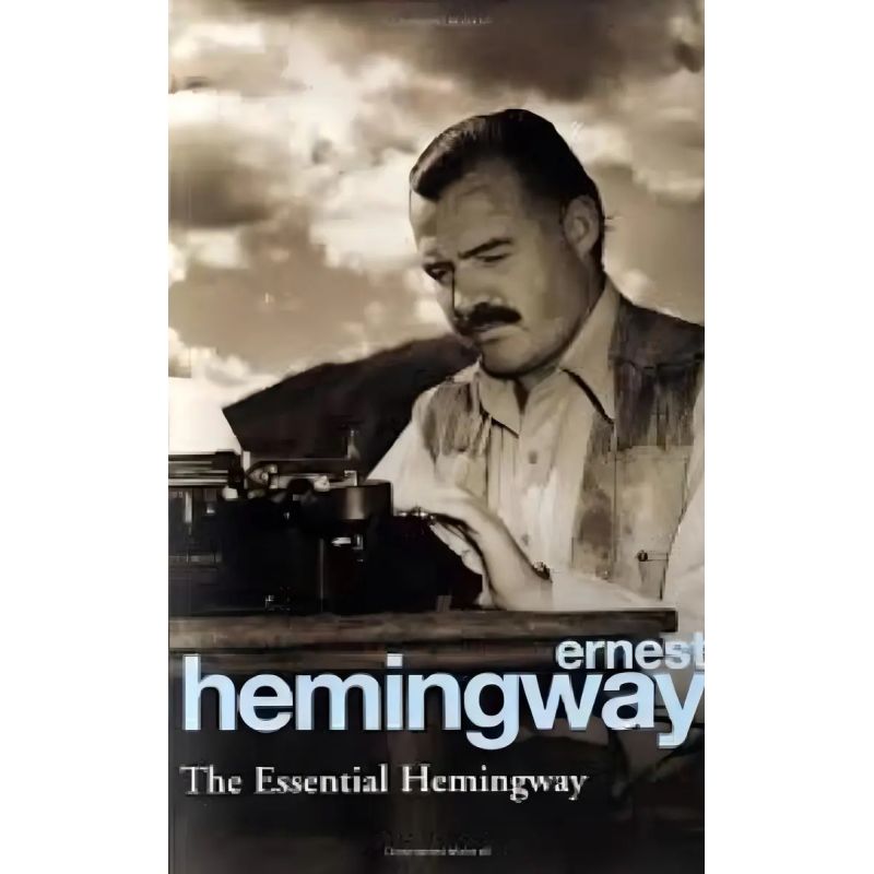 ESSENTIAL HEMINGWAY,THE (Nuevo)