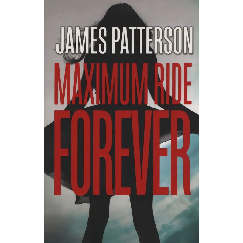 MAXIMUM RIDE FOREVER (PB) (Nuevo)