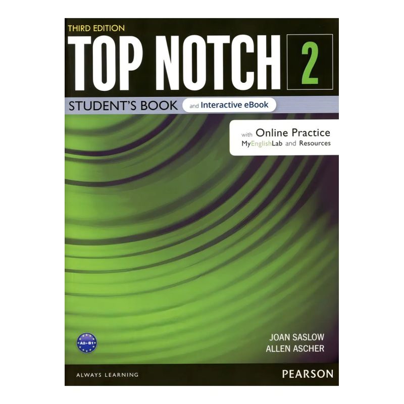TOP NOTCH 2 3/ED.- SB + EBOOK + ONLINE PRACTICE + DIGITAL RESOURCES + APP (Nuevo)