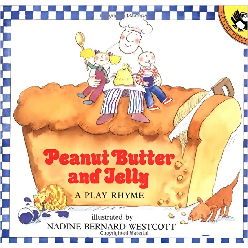 PEANUT BUTTER AND JELLY: A PLAY RHYME (Nuevo)