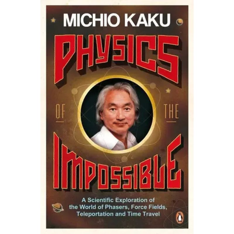 PHYSICS OF THE IMPOSSIBLE (Nuevo)