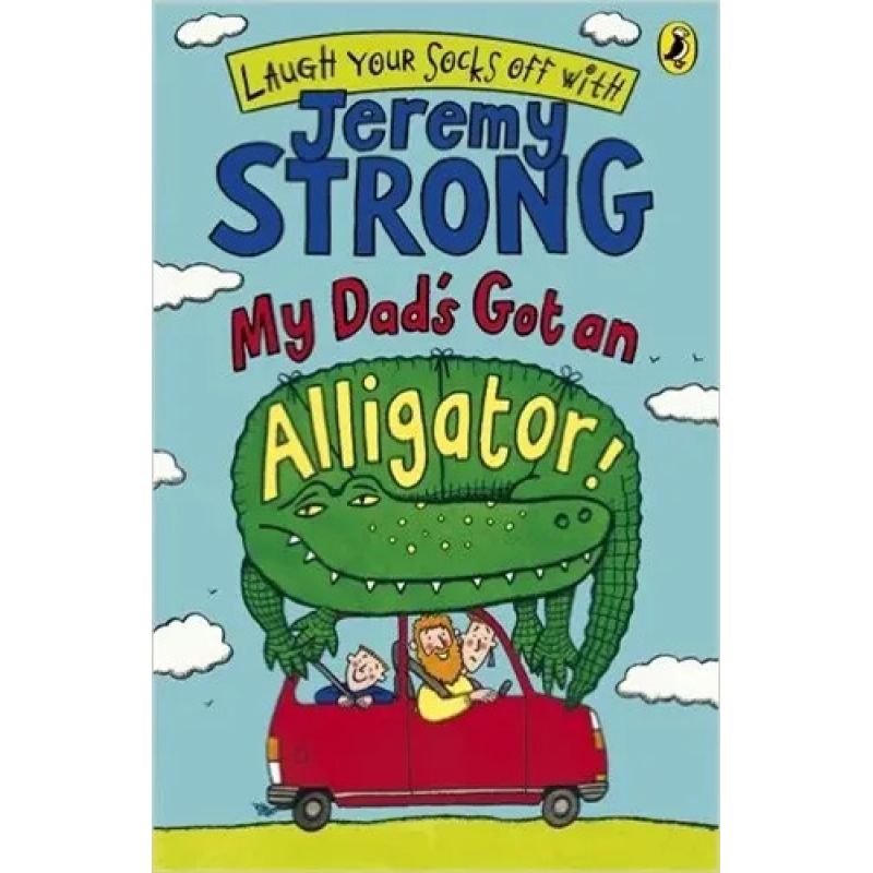 MY DAD'S GOT AN ALLIGATOR! (PB) (Nuevo)