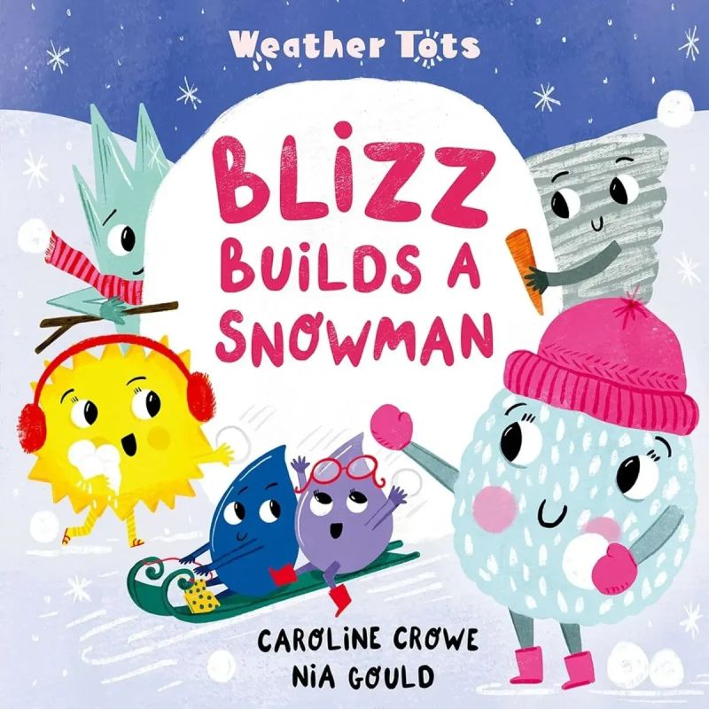 BLIZZ BUILDS A SNOWMAN - WEATHER TOTS - PB (Nuevo)