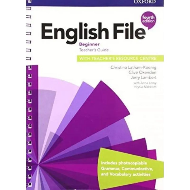 ENGLISH FILE BEGINNER 4/ED.- TB + RESOURCE CENTRE (+ CLASS AUDIO ONLINE) (Nuevo)