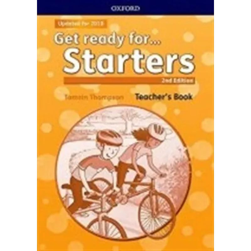 GET READY FOR STARTERS 2/ED.- TEACH BK &amp; CPT PK (Nuevo)