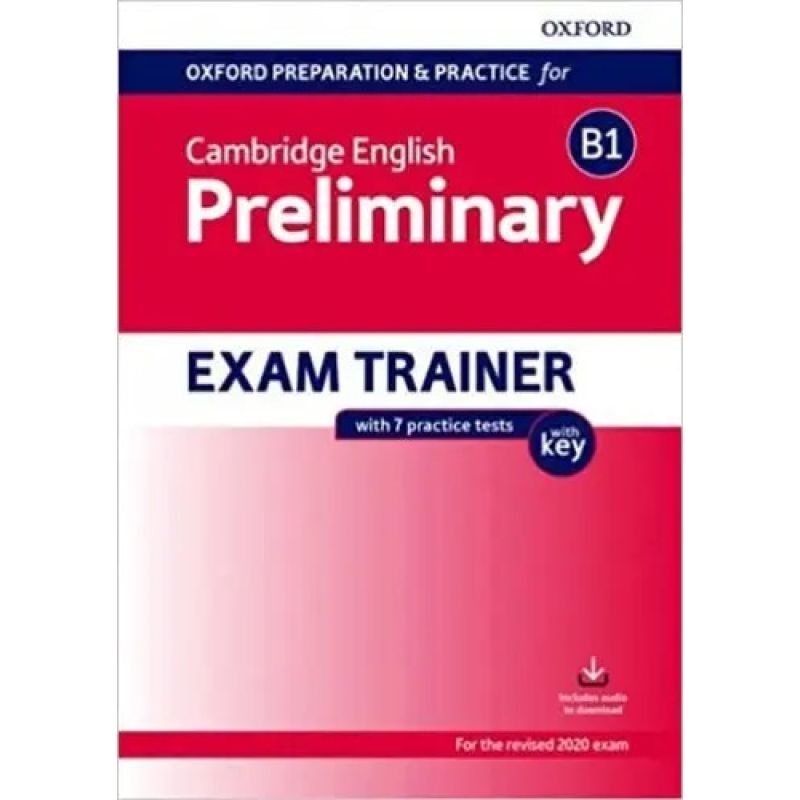 CAMB.ENG.PRELIMINARY EXAM TRAINER B1 - SB W/KEY (EXAM 2020) (Nuevo)