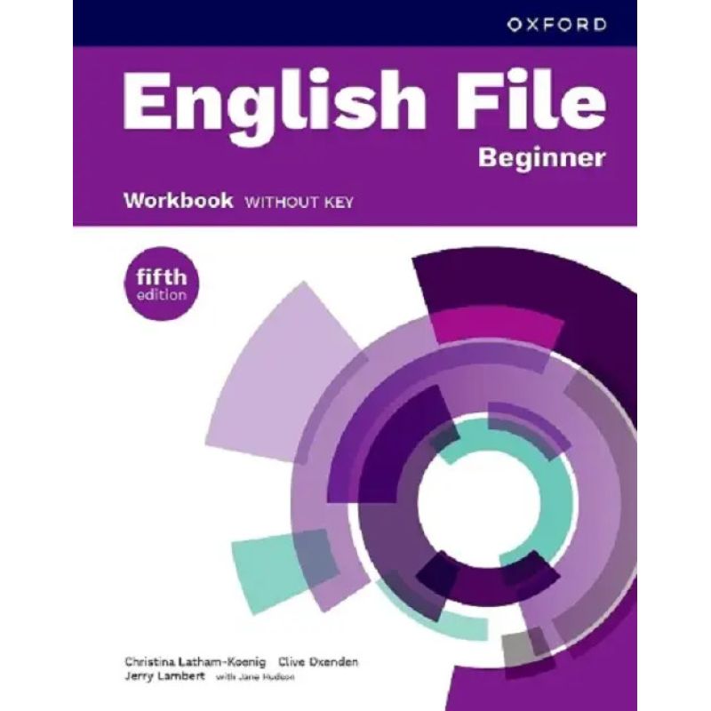 ENGLISH FILE BEGINNER 5/ED.- WB NO KEY (Nuevo)