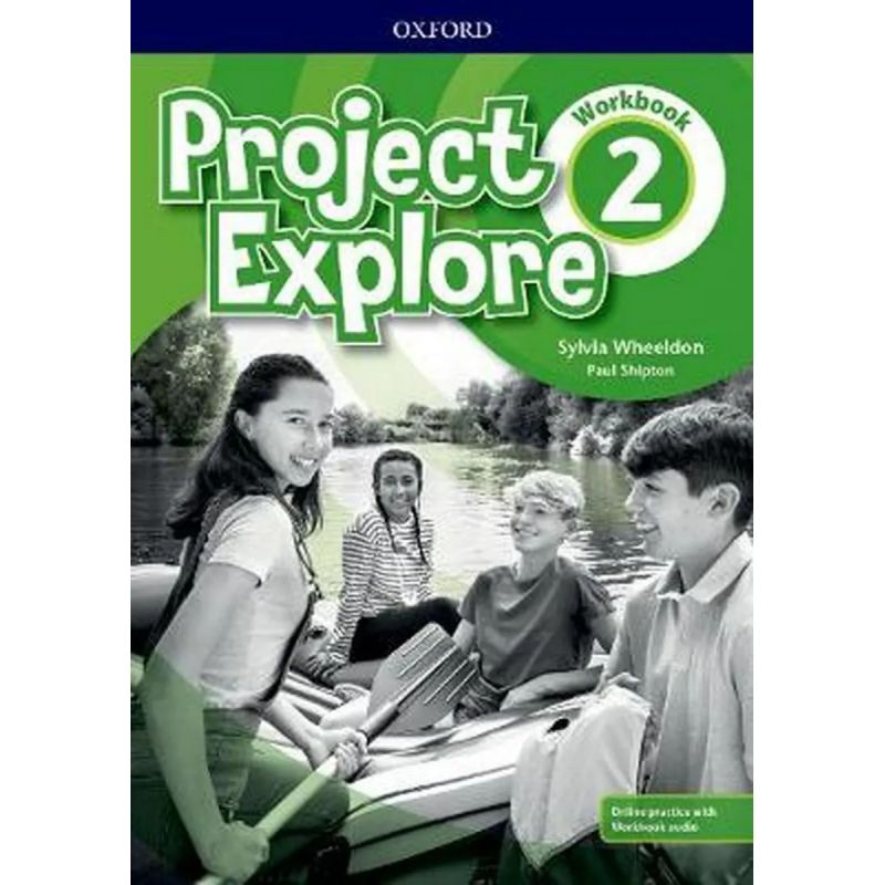 PROJECT EXPLORE 2 - WB + ONLINE PRACTICE + ONLINE AUDIO (Nuevo)