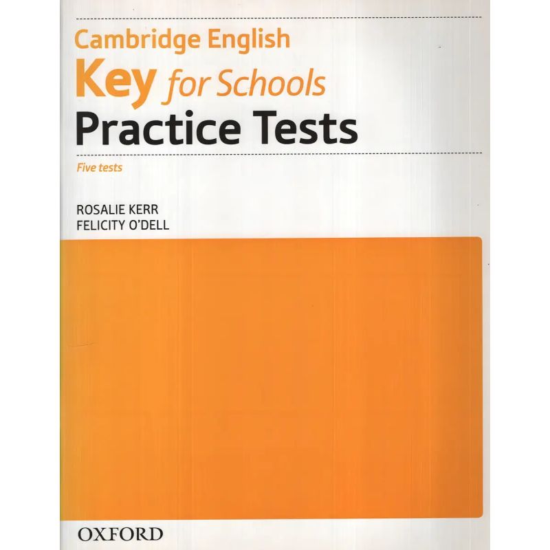 CAMB.ENG.KEY FOR SCHOOLS - PRACTICE TESTS WB NO KEY (2015 EXAM) (Nuevo)